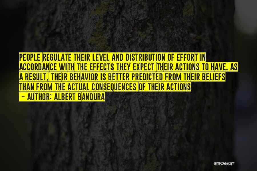 Beliefs And Actions Quotes By Albert Bandura