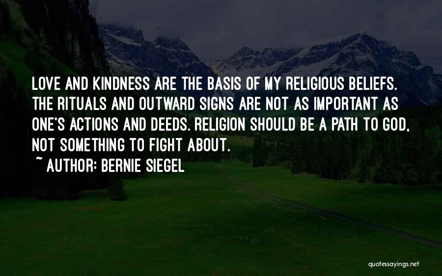 Beliefs And Actions Quotes By Bernie Siegel