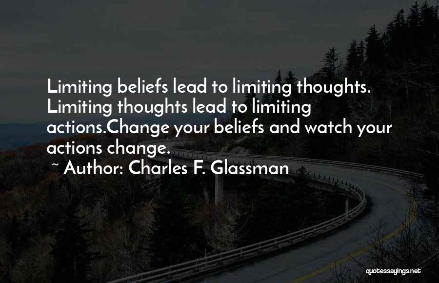 Beliefs And Actions Quotes By Charles F. Glassman