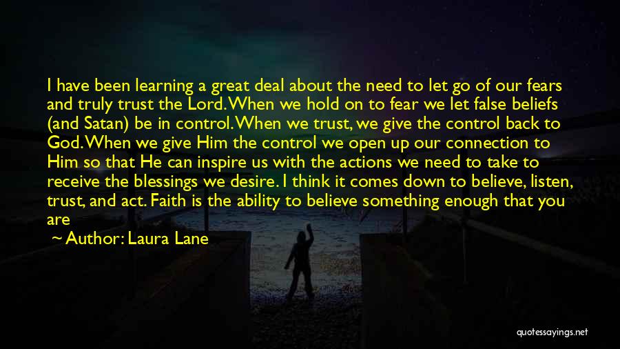 Beliefs And Actions Quotes By Laura Lane