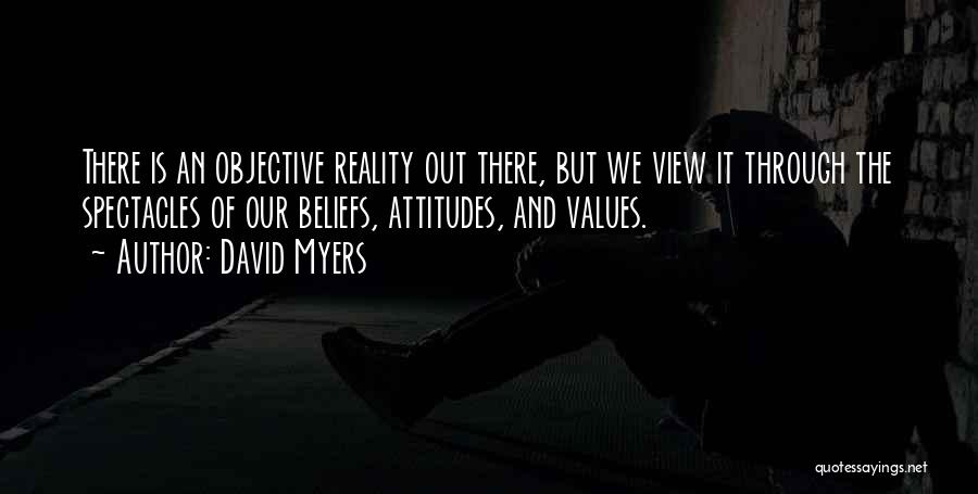 Beliefs And Attitudes Quotes By David Myers
