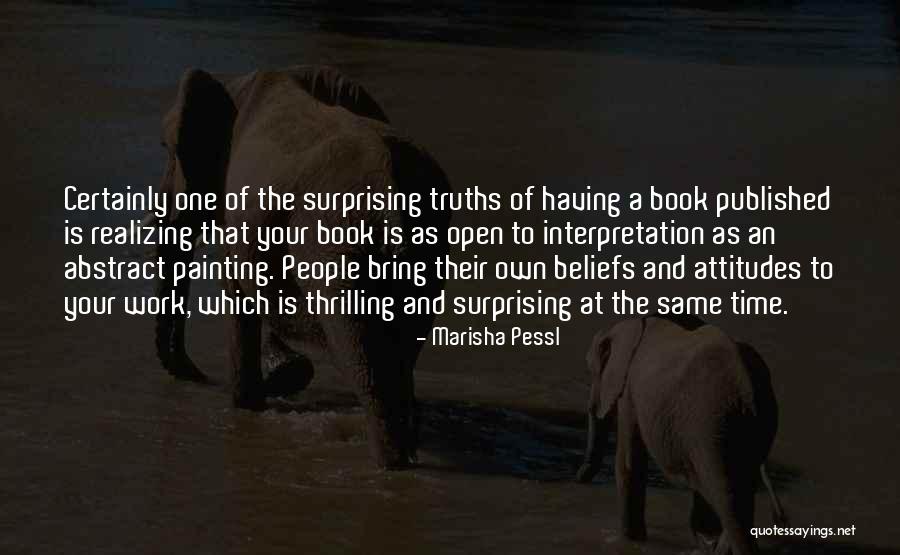 Beliefs And Attitudes Quotes By Marisha Pessl