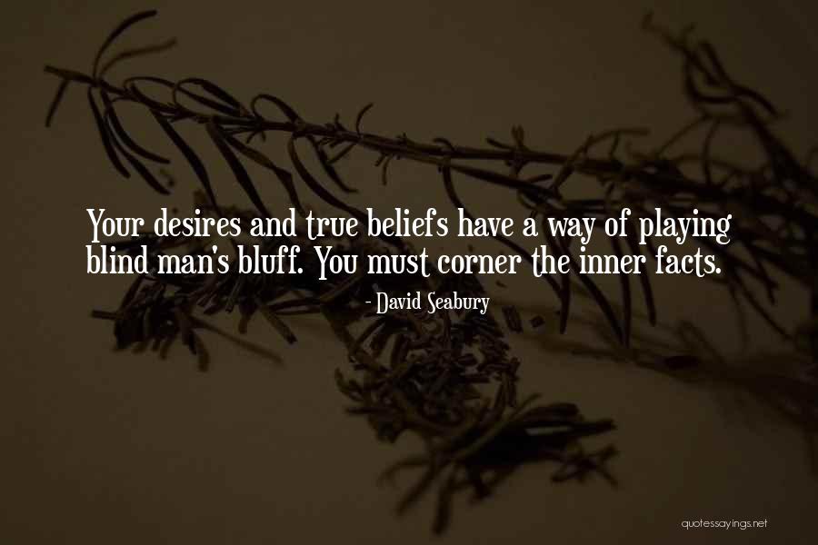 Beliefs And Facts Quotes By David Seabury Beliefs And Facts Quotes By David Seabury