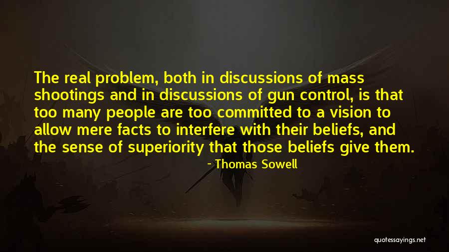 Beliefs And Facts Quotes By Thomas Sowell Beliefs And Facts Quotes By Thomas Sowell