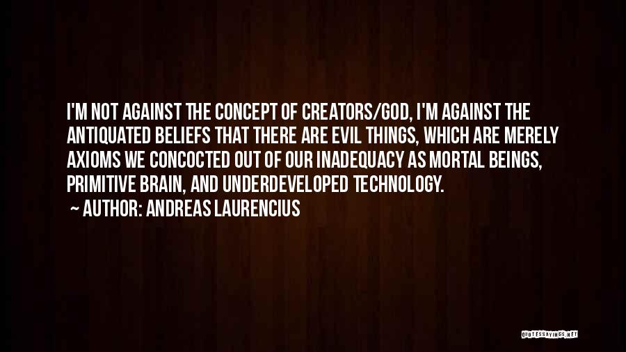 Beliefs And Religion Quotes By Andreas Laurencius