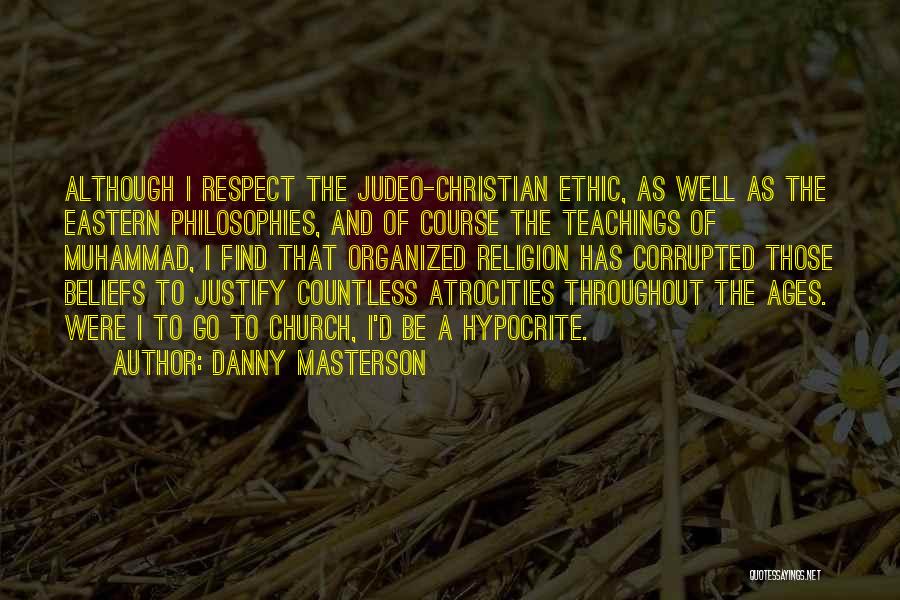 Beliefs And Religion Quotes By Danny Masterson