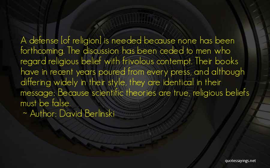 Beliefs And Religion Quotes By David Berlinski