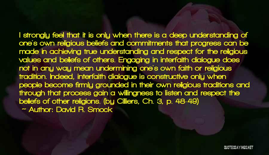 Beliefs And Religion Quotes By David R. Smock