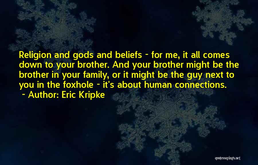 Beliefs And Religion Quotes By Eric Kripke