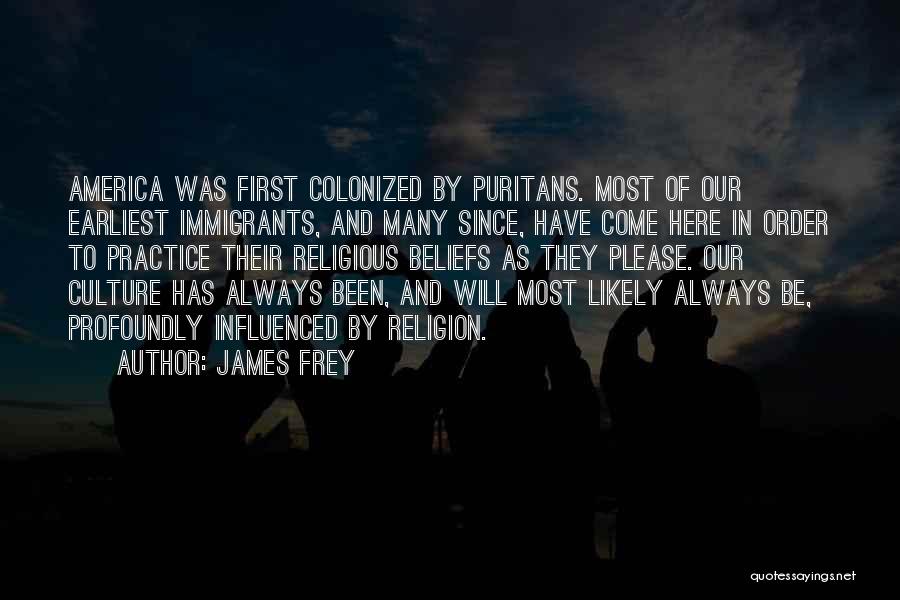 Beliefs And Religion Quotes By James Frey