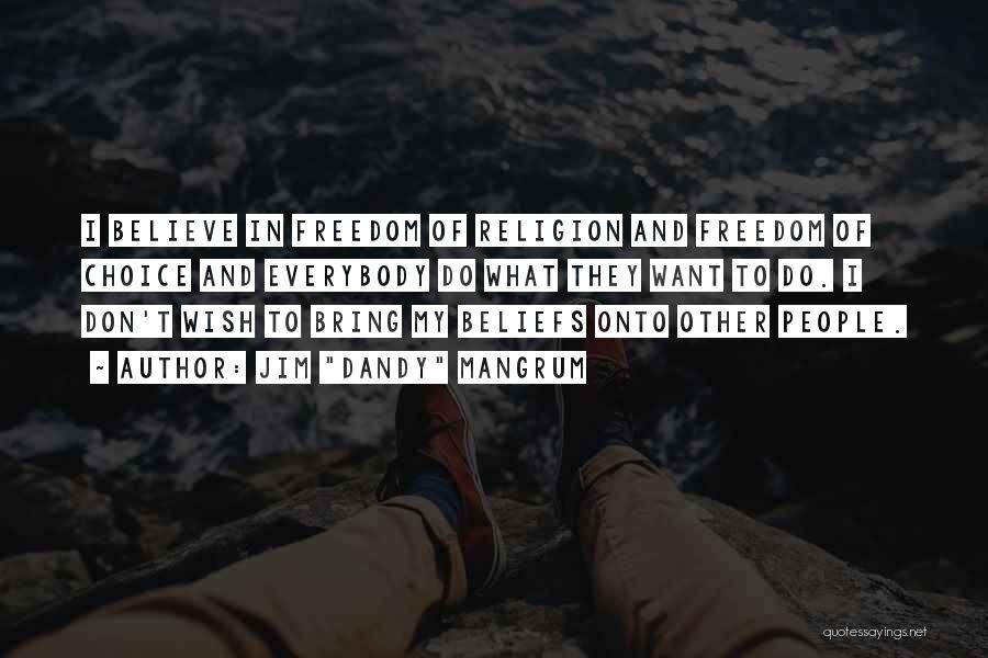 Beliefs And Religion Quotes By Jim 