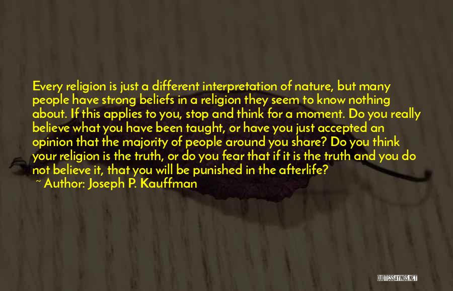 Beliefs And Religion Quotes By Joseph P. Kauffman