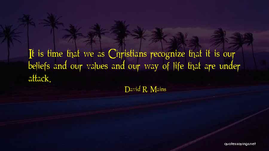 Beliefs And Values Quotes By David R. Mains Beliefs And Values Quotes By David R. Mains