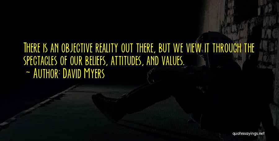 Beliefs Attitudes And Values Quotes By David Myers