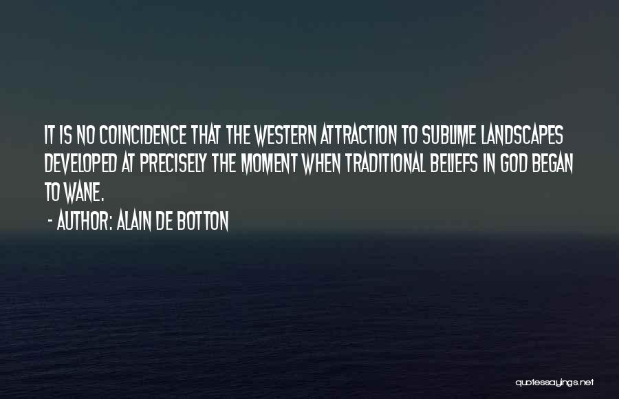 Beliefs In God Quotes By Alain De Botton