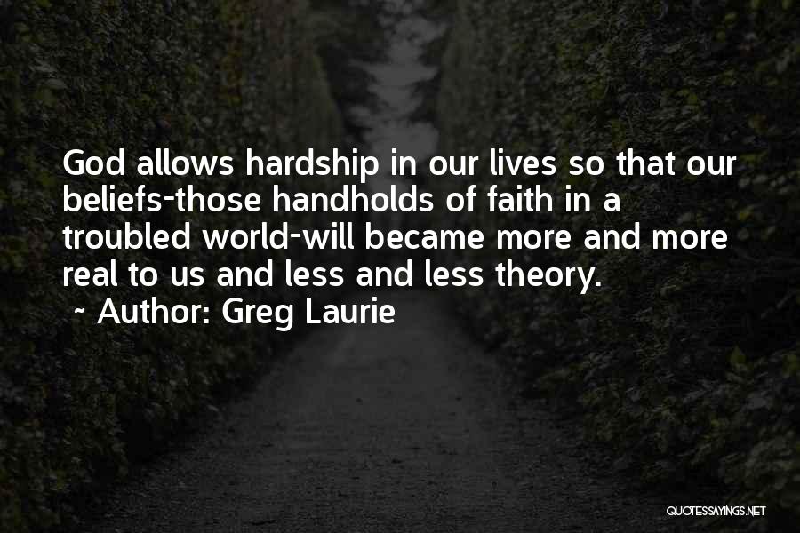 Beliefs In God Quotes By Greg Laurie