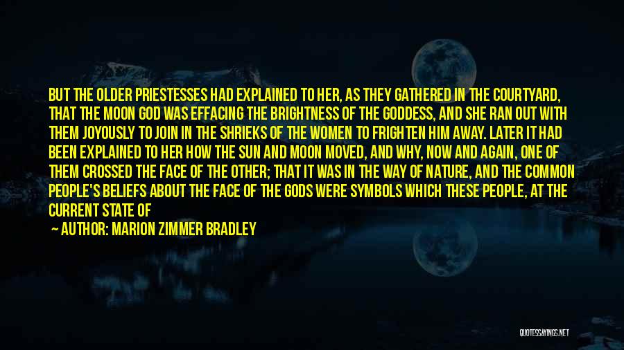 Beliefs In God Quotes By Marion Zimmer Bradley