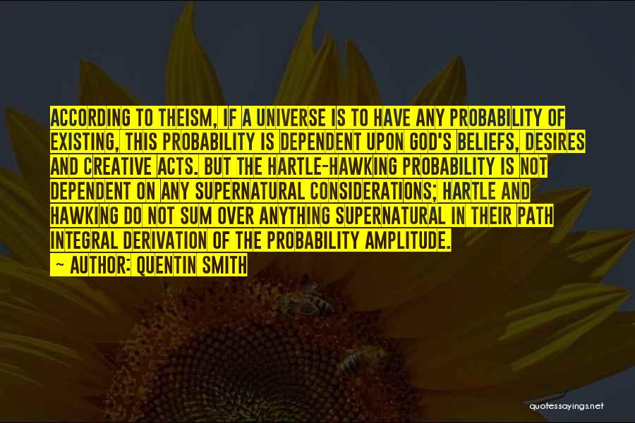 Beliefs In God Quotes By Quentin Smith