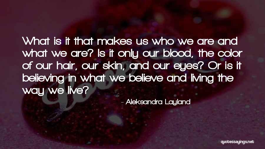 Beliefs Quotes By Aleksandra Layland Beliefs Quotes By Aleksandra Layland