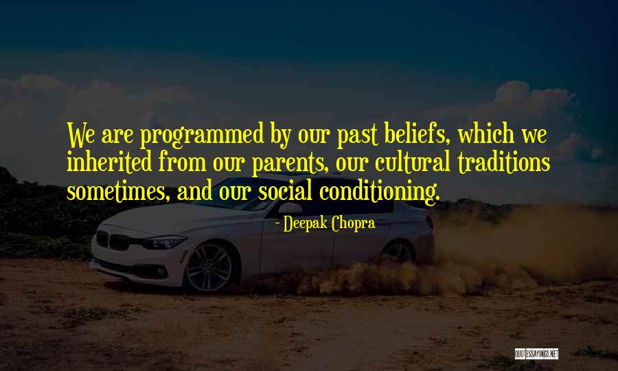 Beliefs Quotes By Deepak Chopra