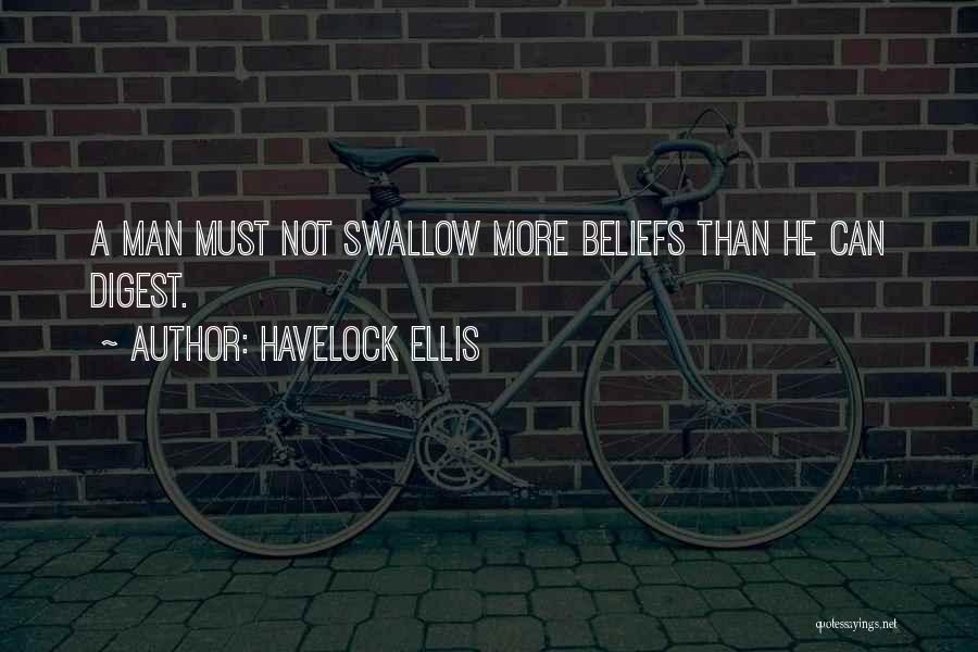 Beliefs Quotes By Havelock Ellis