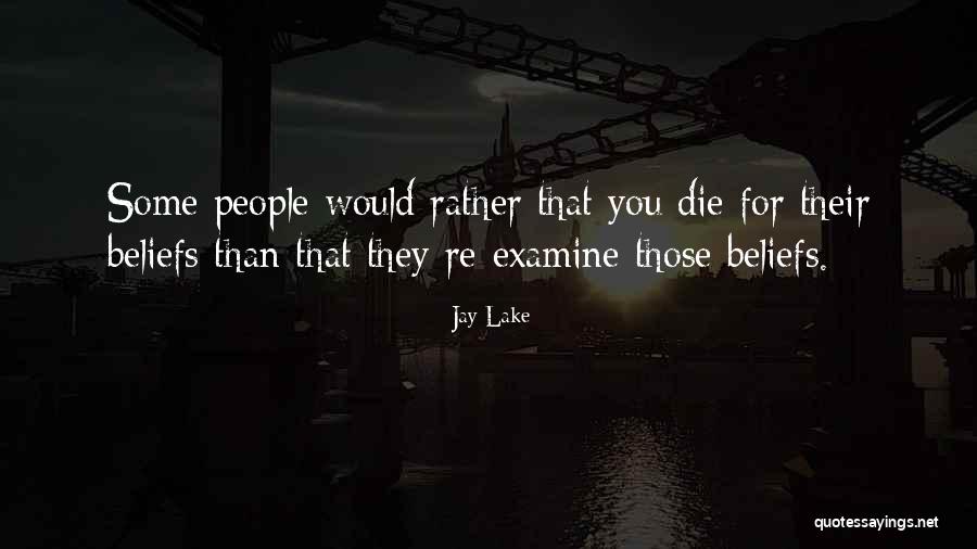 Beliefs Quotes By Jay Lake Beliefs Quotes By Jay Lake