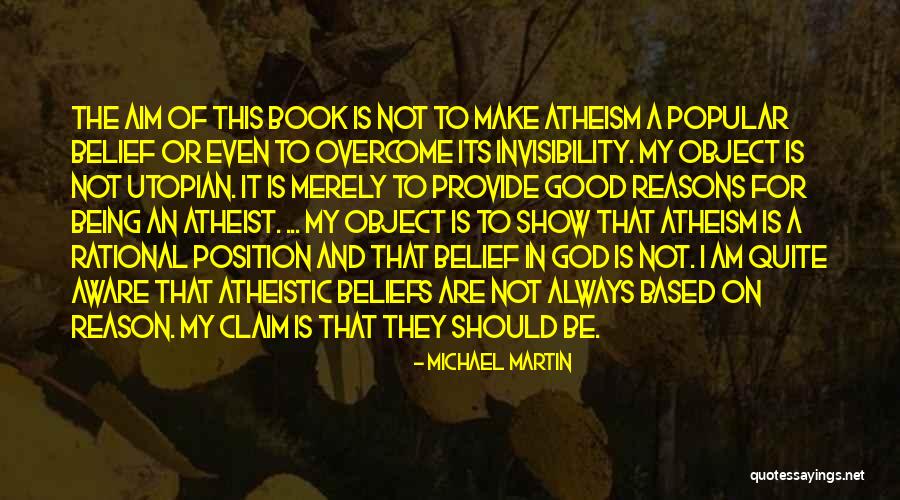 Beliefs Quotes By Michael Martin