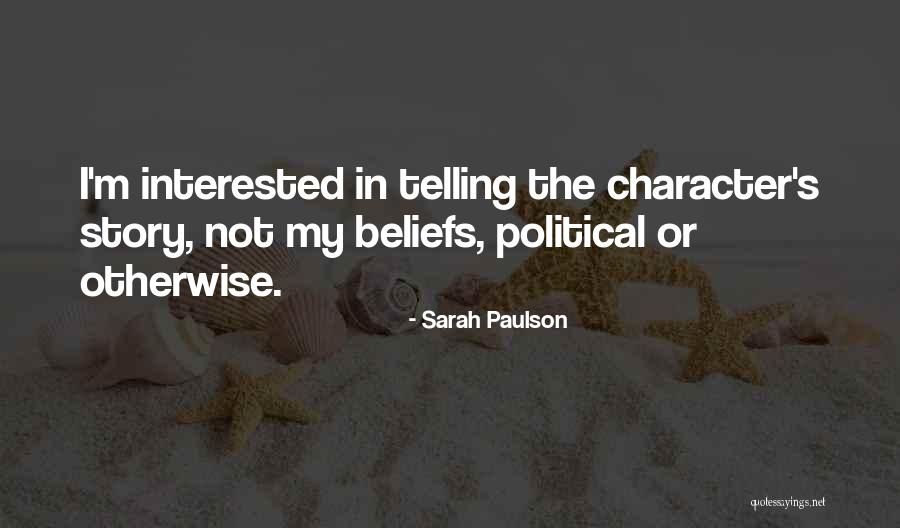 Beliefs Quotes By Sarah Paulson Beliefs Quotes By Sarah Paulson