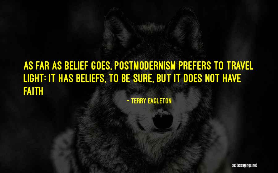 Beliefs Quotes By Terry Eagleton