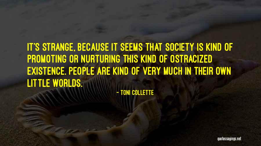 Beliefs Quote Quotes By Toni Collette Beliefs Quote Quotes By Toni Collette