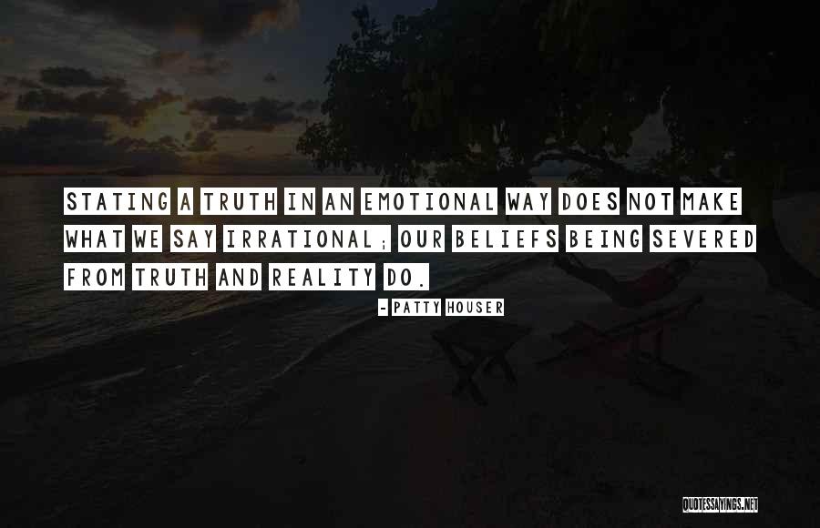 Beliefs Quotes Quotes By Patty Houser Beliefs Quotes Quotes By Patty Houser