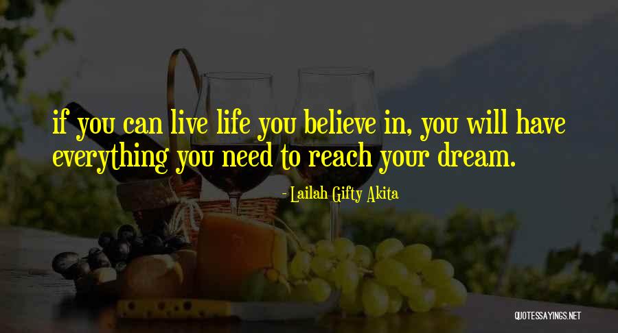 Believe Achieve Dream Quotes By Lailah Gifty Akita