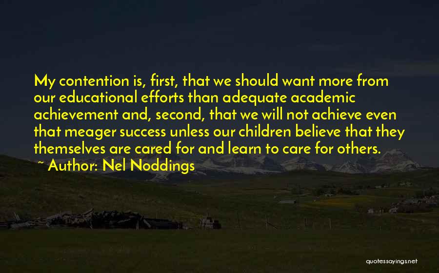 Believe Achieve Success Quotes By Nel Noddings