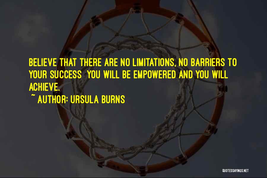 Believe Achieve Success Quotes By Ursula Burns