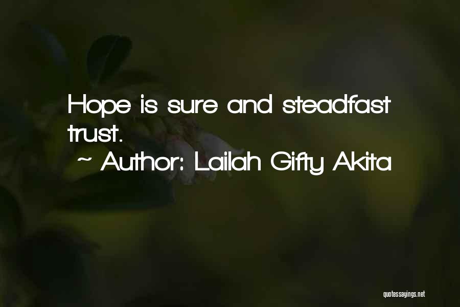 Believe And Faith Quotes By Lailah Gifty Akita