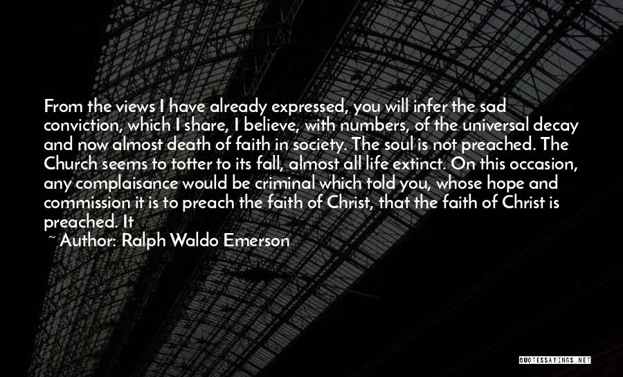 Believe And Faith Quotes By Ralph Waldo Emerson