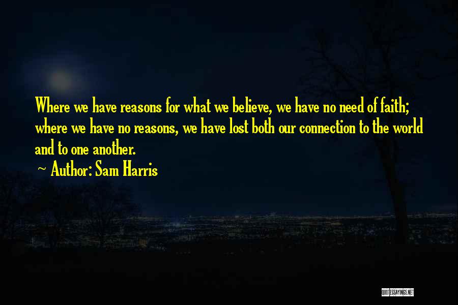 Believe And Faith Quotes By Sam Harris