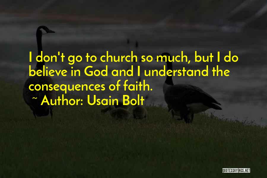 Believe And Faith Quotes By Usain Bolt