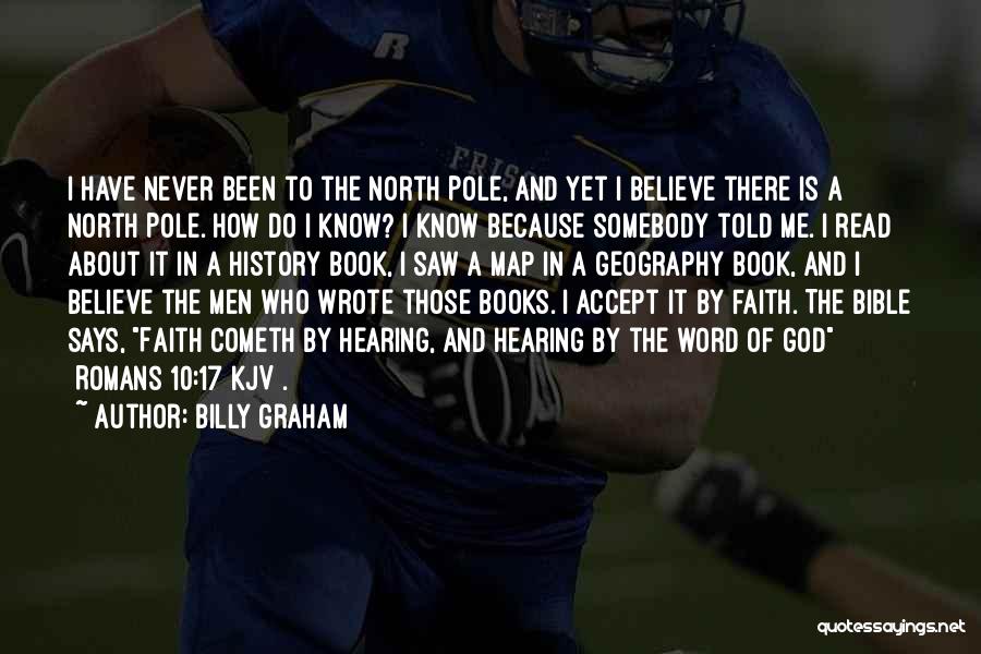 Believe And Have Faith Quotes By Billy Graham