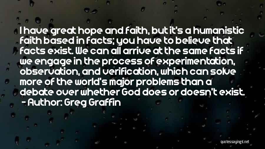 Believe And Have Faith Quotes By Greg Graffin