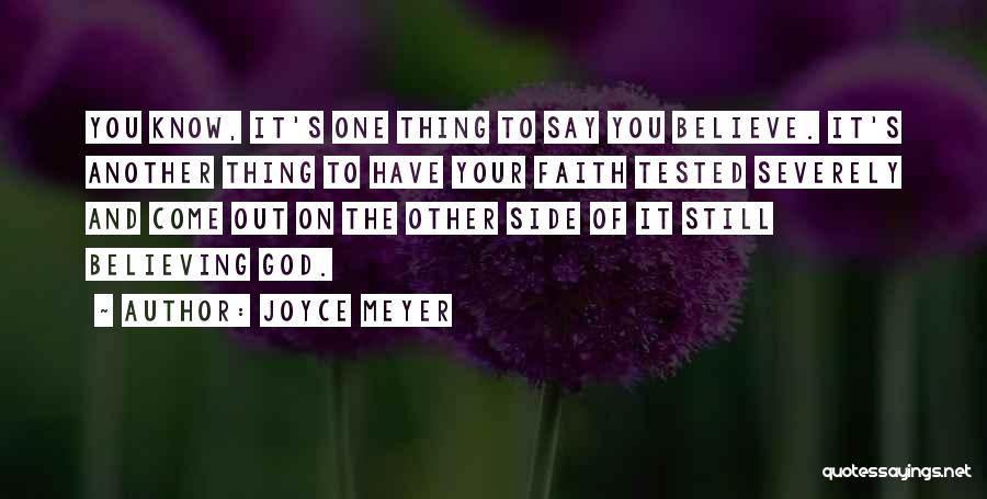 Believe And Have Faith Quotes By Joyce Meyer