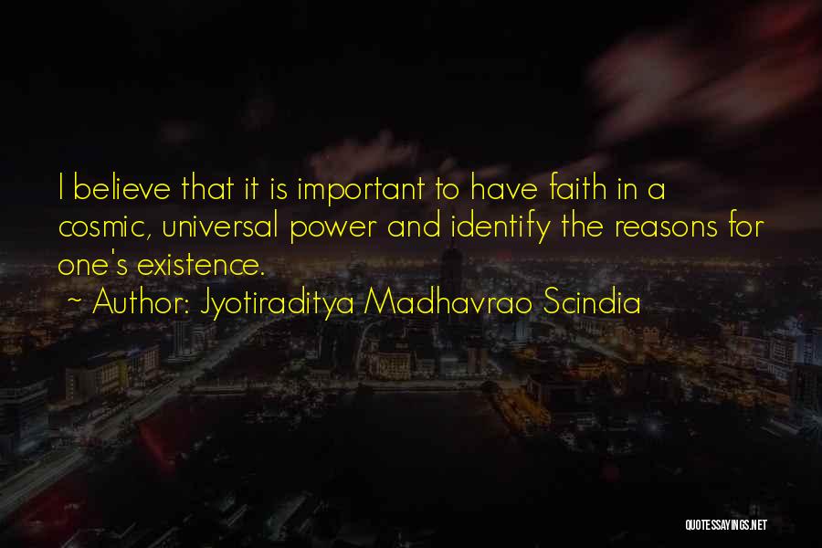 Believe And Have Faith Quotes By Jyotiraditya Madhavrao Scindia