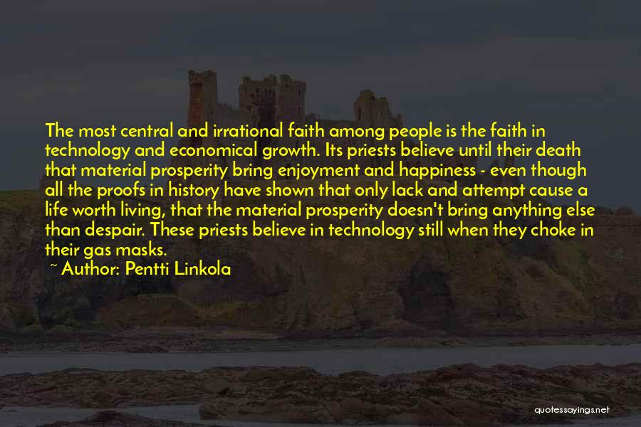 Believe And Have Faith Quotes By Pentti Linkola