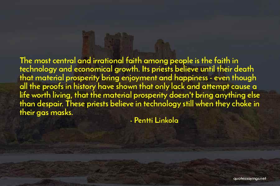 Believe And Have Faith Quotes By Pentti Linkola