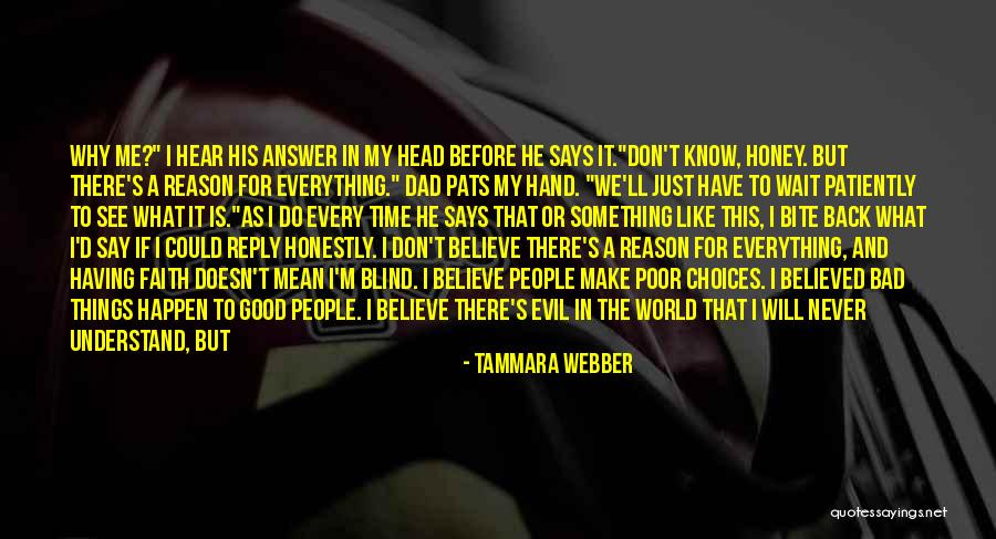 Believe And Have Faith Quotes By Tammara Webber