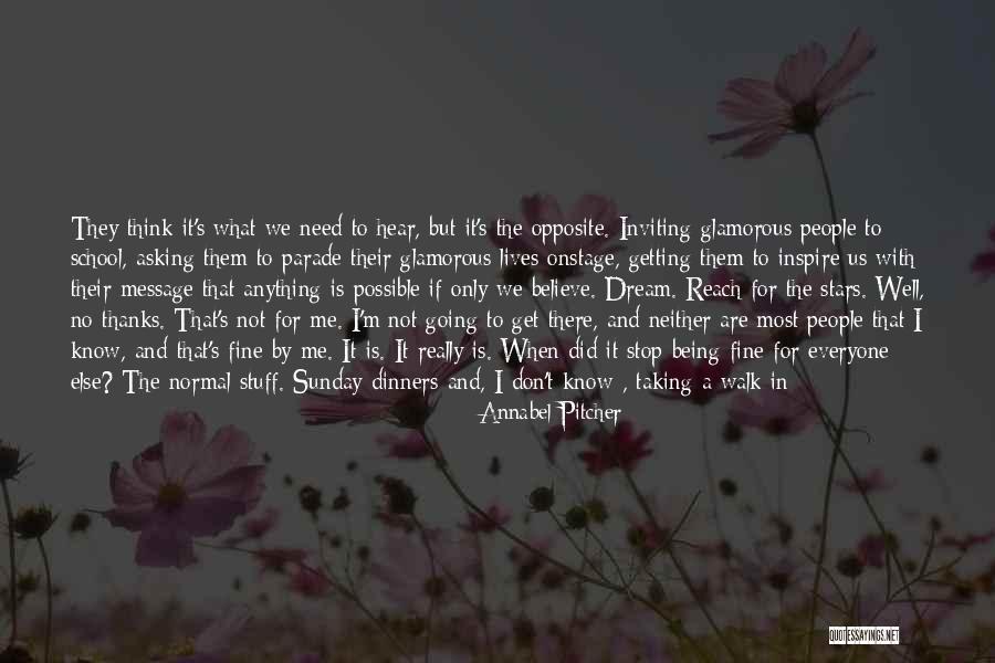 Believe And Inspire Quotes By Annabel Pitcher Believe And Inspire Quotes By Annabel Pitcher