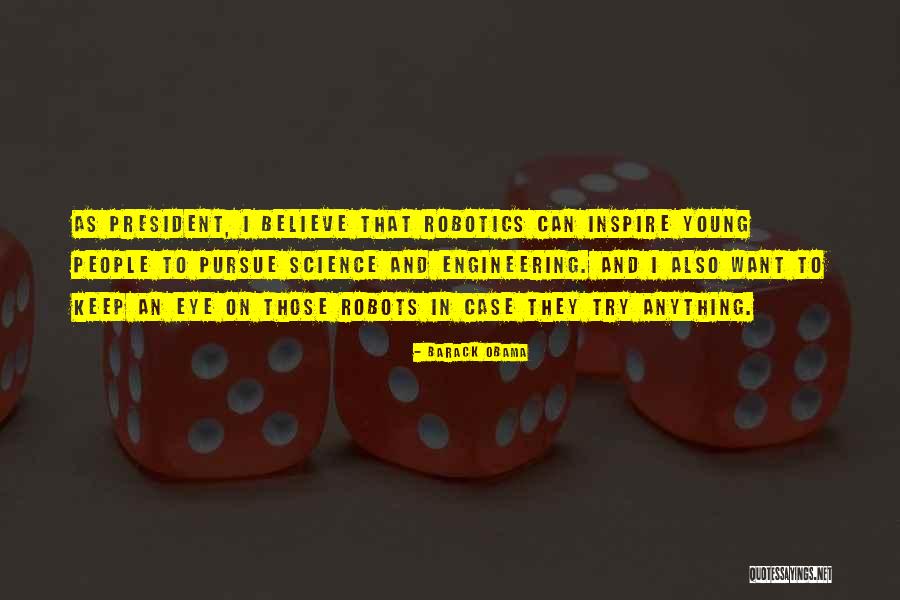 Believe And Inspire Quotes By Barack Obama Believe And Inspire Quotes By Barack Obama