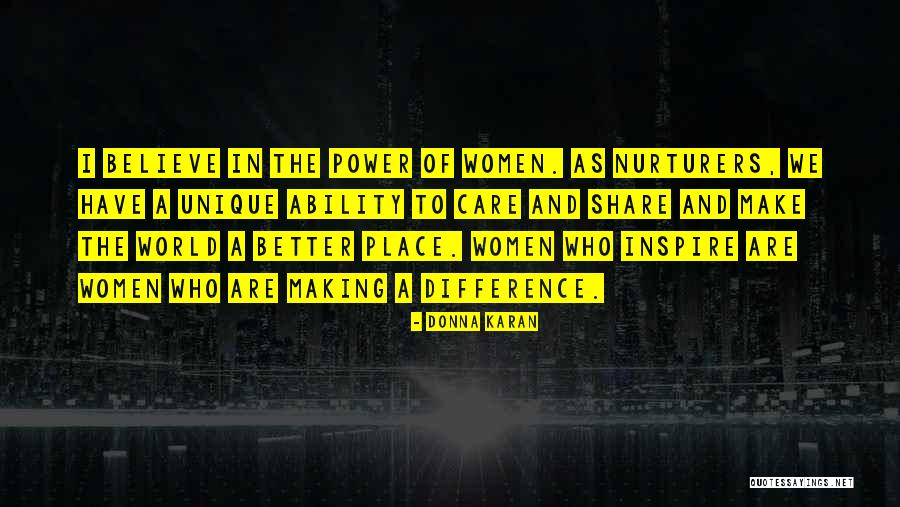 Believe And Inspire Quotes By Donna Karan Believe And Inspire Quotes By Donna Karan