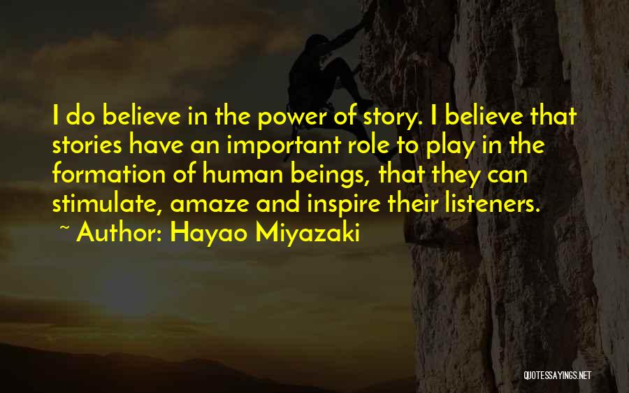 Believe And Inspire Quotes By Hayao Miyazaki