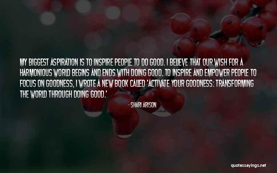 Believe And Inspire Quotes By Shari Arison Believe And Inspire Quotes By Shari Arison